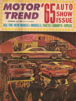 MOTOR TREND 1964 NOV - THUNDERBIRDS, BANTAM, KNIGHT